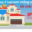 Top 5 loại sơn chống nóng tốt nhất hiện nay