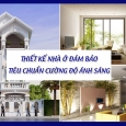 Đảm bảo tiêu chuẩn cường độ ánh sáng cho nhà ở hiện nay